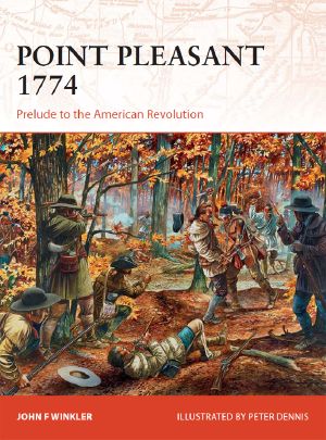 [Osprey Campaign 273] • Point Pleasant 1774